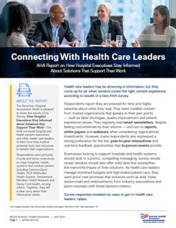 Connecting With Health Care Leaders - AHA Report on How Hospital Executives Stay Informed About Solutions That Support Their Work